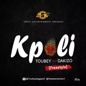 Toubey - Kpoli (Freestyle) ft Dakizo
